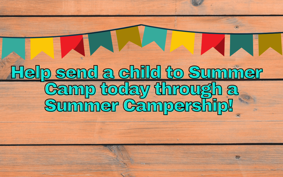 Support a Child with a Summer Campership!
